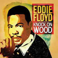 Title: Knock on Wood, Artist: Eddie Floyd