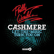 Title: Let Music Turn You On, Artist: Cashmere