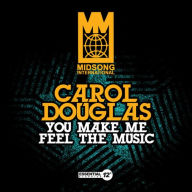 Title: You Make Me Feel Music, Artist: Carol Douglas