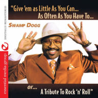 Title: Give Em as Little as You Can as Often as You Have, Artist: Swamp Dogg