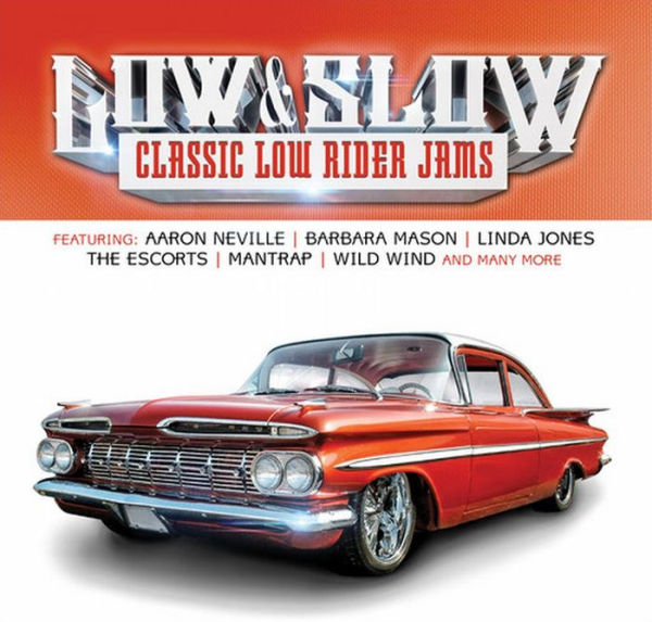 Low & Slow (Classic Low Rider Jams)