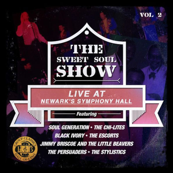 Sweet Soul Show: Live at Newark's Sym Hall, Vol. 2