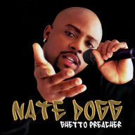 Title: Ghetto Preacher, Artist: Nate Dogg