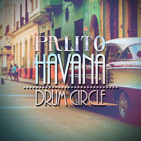 Havana Drum Circle