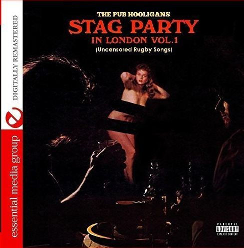 Stag Party in London: Uncensored Rugby Songs, Vol. 1