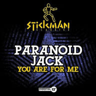 Title: You Are for Me, Artist: Paranoid Jack