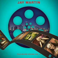 Title: Film Score Visions, Vol. 2, Artist: Jay Martin