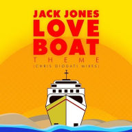 Title: Love Boat Theme, Artist: Jack Jones