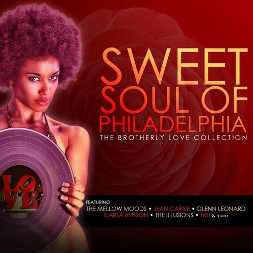 The Sweet Soul of Philadelphia: Brotherly Love Collection