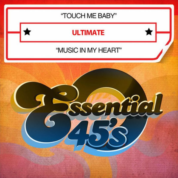 Touch Me Baby/Music in My Heart