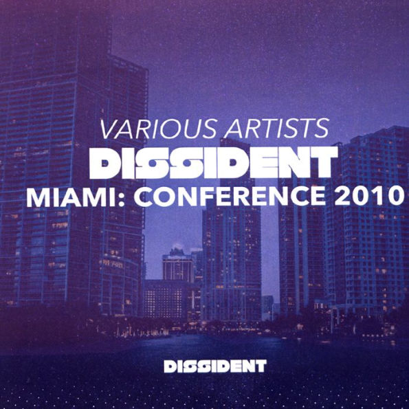 Dissident Miami: Conference 2010