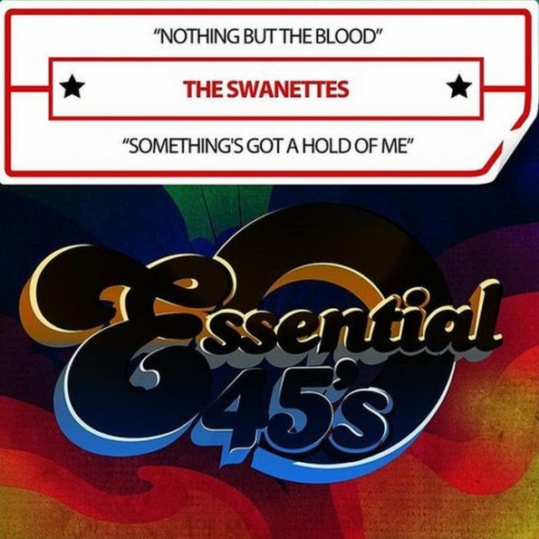 Nothing But the Blood/Something's Got a Hold of Me