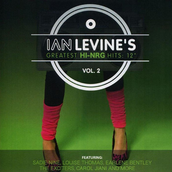 Ian Levine's Greatest Hi-NRG Hits: 12 Collection, Vol. 2