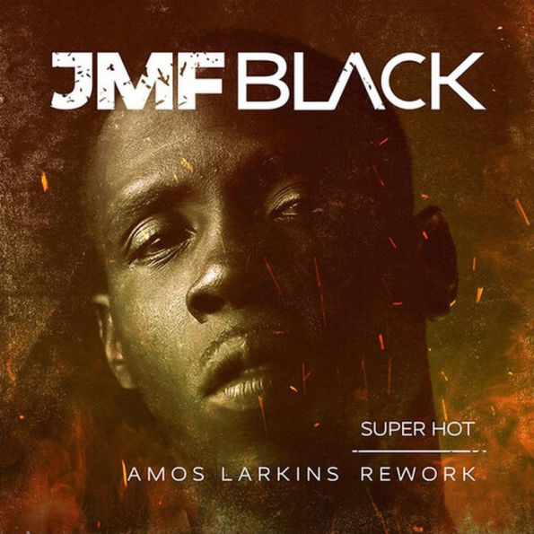 Super Hot [Amos Larkins Rework]