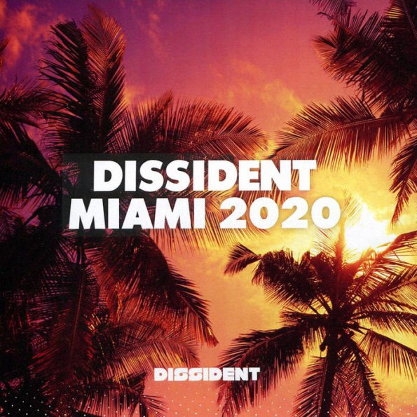 Dissident Miami 2020