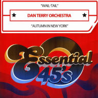 Title: Wail-Tail/Autumn in New York [Digital 45], Artist: Dave Terry Orchestra