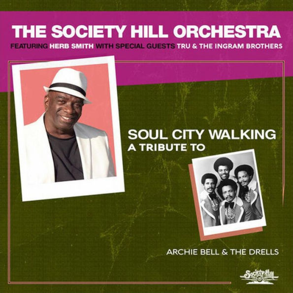 Soul City Walking: A Tribute to Archie Bell & the Drells