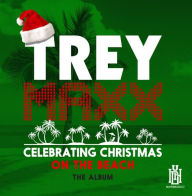 Title: Celebrating Christmas on the Beach, Artist: Trey Maxx