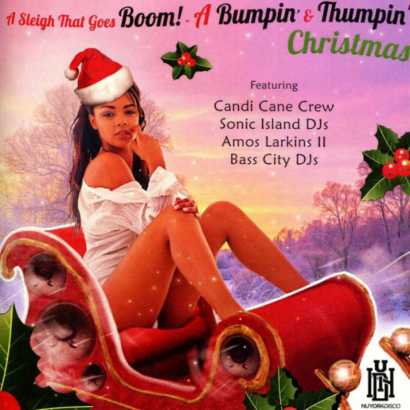 A Sleigh That Goes Boom! - A Bumpin' & Thumpin' Christmas