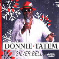 Title: Silver Bells, Artist: Donnie Tatem