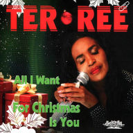 Title: All I Want for Christmas Is You, Artist: Ter-Ree