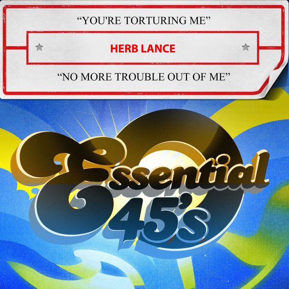 You're Torturing Me/No More Trouble Out of Me