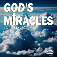 Title: Lord Majesty, Artist: God's Miracles