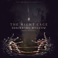 Title: Night Cage The Shrieking Hollow