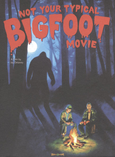 Not Your Typical Bigfoot Movie