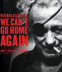 We Can't Go Home Again [Blu-ray]