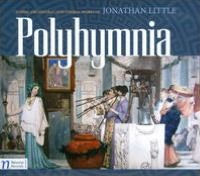 Jonathan Little: Polyhymnia