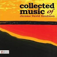 Collected Music of Jerome David Goodman