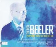 The Real Beeler: Symphonic Music of Alan Beeler