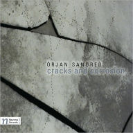 Title: ¿¿rjan Sandred: Cracks and Corrosion, Artist: Oerjan Sandred