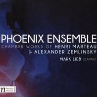 Chamber Works of Henri Marteau & Alexander Zemlinsky