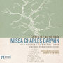 Gregory W. Brown: Missa Charles Darwin