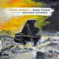 Title: Piano Works by Sara Feigin, Artist: Benjamin Goodman