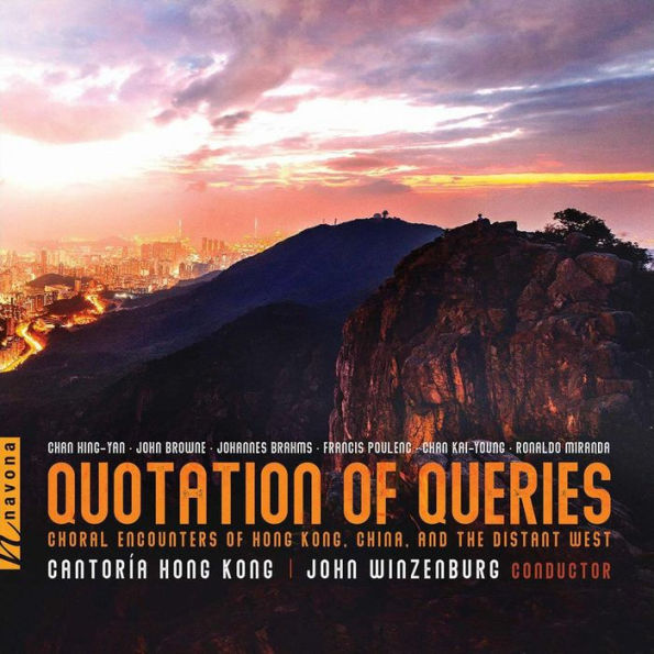 Quoatation of Queries: Choral Encounters of Hong Kong, China, and the Distant West