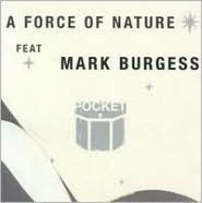 Title: A Force of Nature, Artist: Pocket