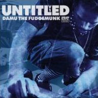 Title: Untitled, Vol. 1, Artist: Damu the Fudgemunk