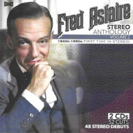 Title: Stereo Anthology, Vol. 2: 1940s-1950s, Artist: Fred Astaire