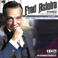 Title: Stereo Anthology, Vol. 2: 1940s-1950s, Artist: Fred Astaire