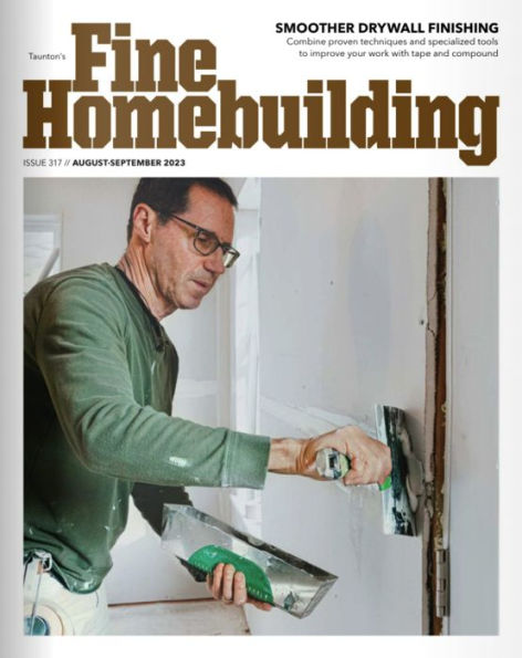 Fine Homebuilding - One Year Subscription