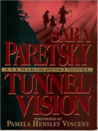 Title: Tunnel Vision (V. I. Warshawski Series #8), Author: Sara Paretsky