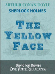 Title: The Yellow Face, Author: Arthur Conan Doyle