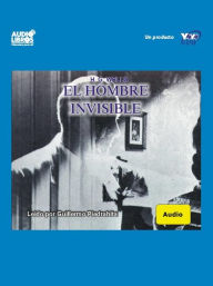 Title: El Hombre Invisible (The Invisible Man: A Grotesque Romance), Author: H. G. Wells