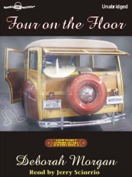 Title: Four on the Floor: Antique Lover's Mystery Series, Book 4, Author: Deborah Morgan