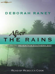 Title: After the Rains, Author: Deborah Raney