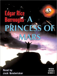 Title: A Princess of Mars, Author: Edgar Rice Burroughs