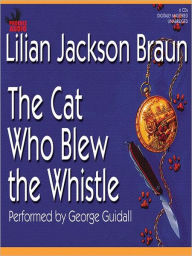 Title: The Cat Who Blew the Whistle (The Cat Who... Series #17), Author: Lilian Jackson Braun